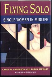 Cover Art for 9780393036367, Flying Solo: Single Women in Midlife by Carol M. Anderson