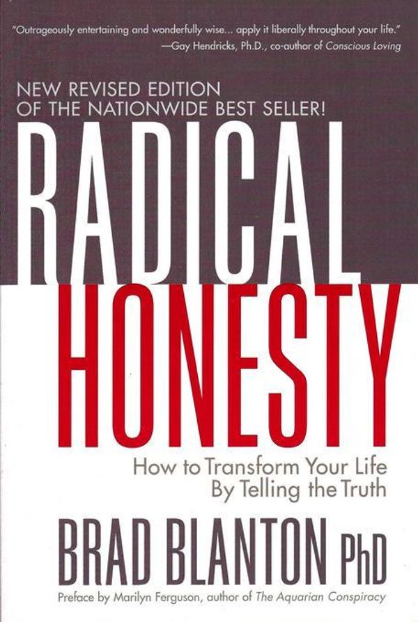 Cover Art for 2370004881027, Radical Honesty by Brad Blanton