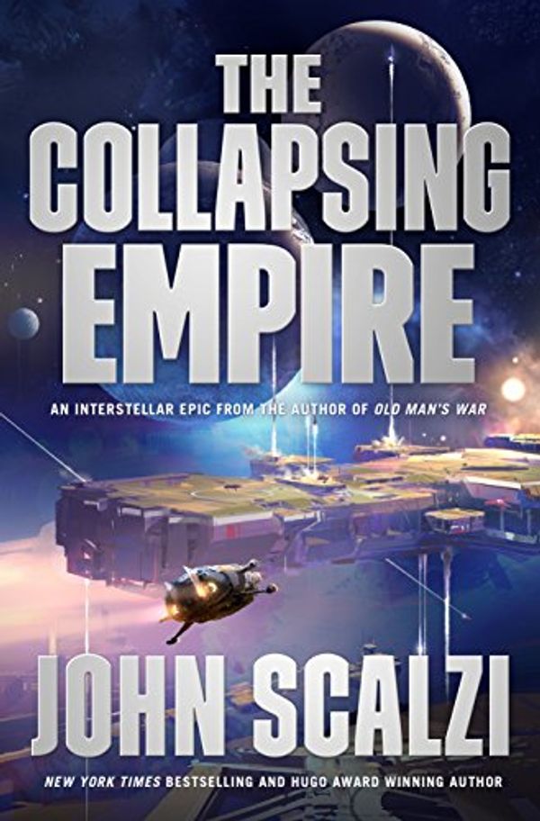 Cover Art for B01F20E7CO, The Collapsing Empire (The Interdependency Book 1) by John Scalzi