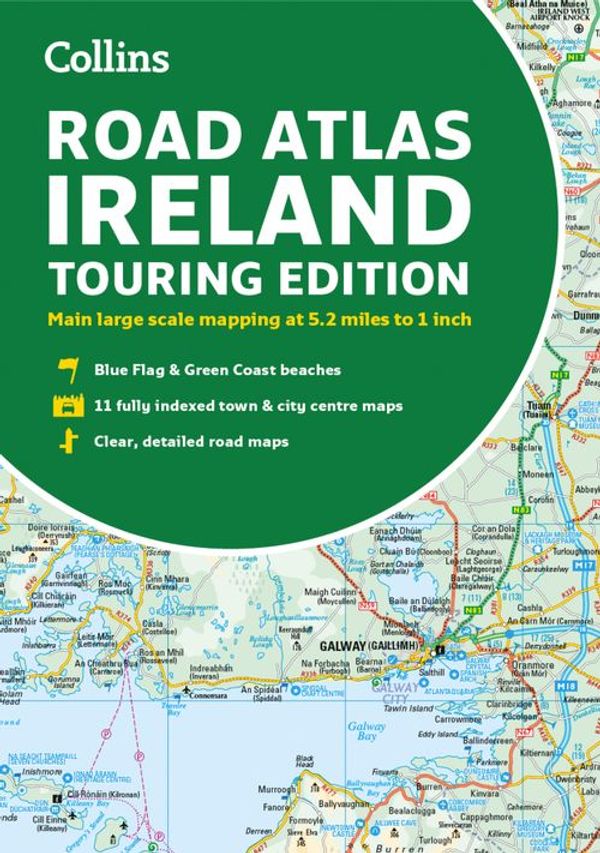 Cover Art for 9780008597672, Road Atlas Ireland: Touring edition A4 Paperback (Collins Road Atlas) by Collins