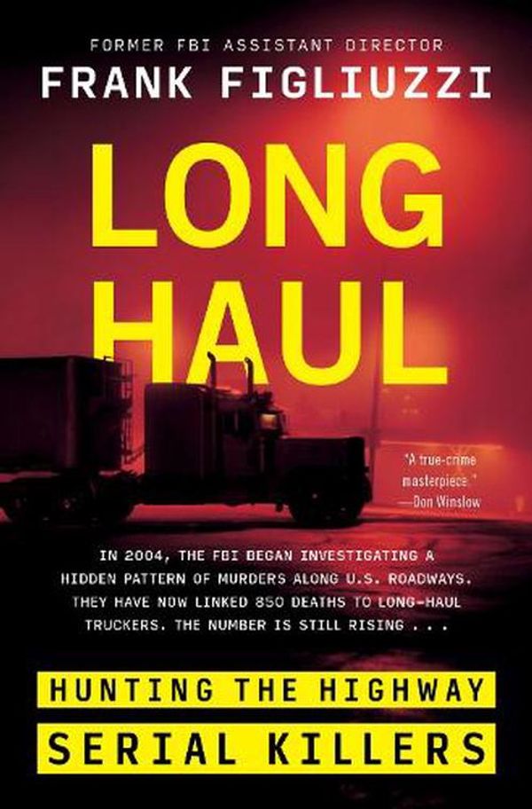 Cover Art for 9780063265158, The Long Haul by Frank Figliuzzi