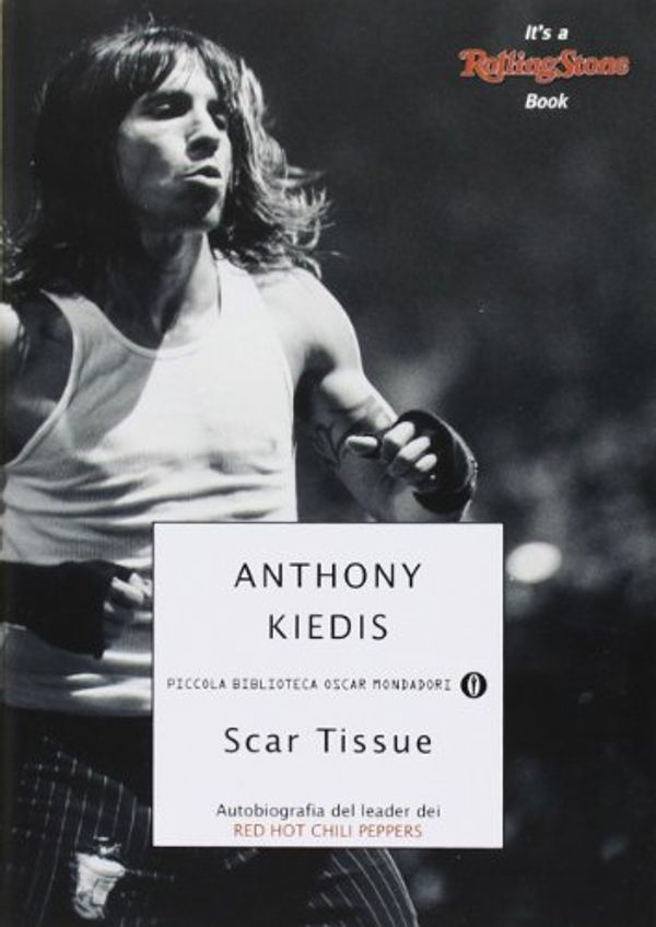 Cover Art for 9788804556121, Scar Tissue by Anthony Kiedis