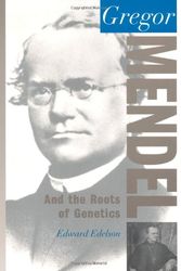 Cover Art for 9780195150209, Gregor Mendel: And the Roots of Genetics (Oxford Portraits in Science) by Edward Edelson