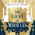 Cover Art for 9780008254780, The Court of Miracles by Kester Grant