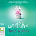 Cover Art for 9781489055859, Three Wishes by Liane Moriarty