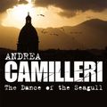 Cover Art for 9781447228721, The Dance Of The Seagull by Andrea Camilleri