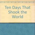 Cover Art for 9780899682716, Ten Days That Shook the World by John Reed