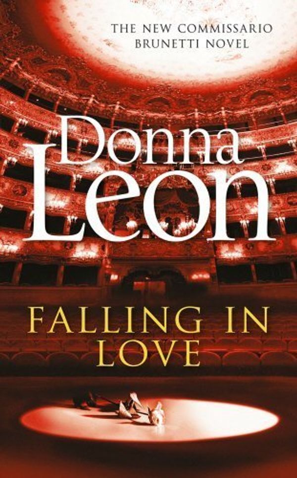 Cover Art for B017OGRS4I, Falling in Love: (Brunetti 24) by Donna Leon (2015-04-09) by Donna Leon