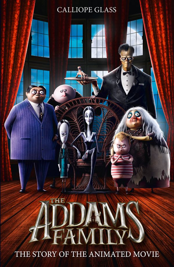 Cover Art for 9780008357986, The Addams Family: The Story Of The Movie (Movie Tie-In) by Calliope Glass