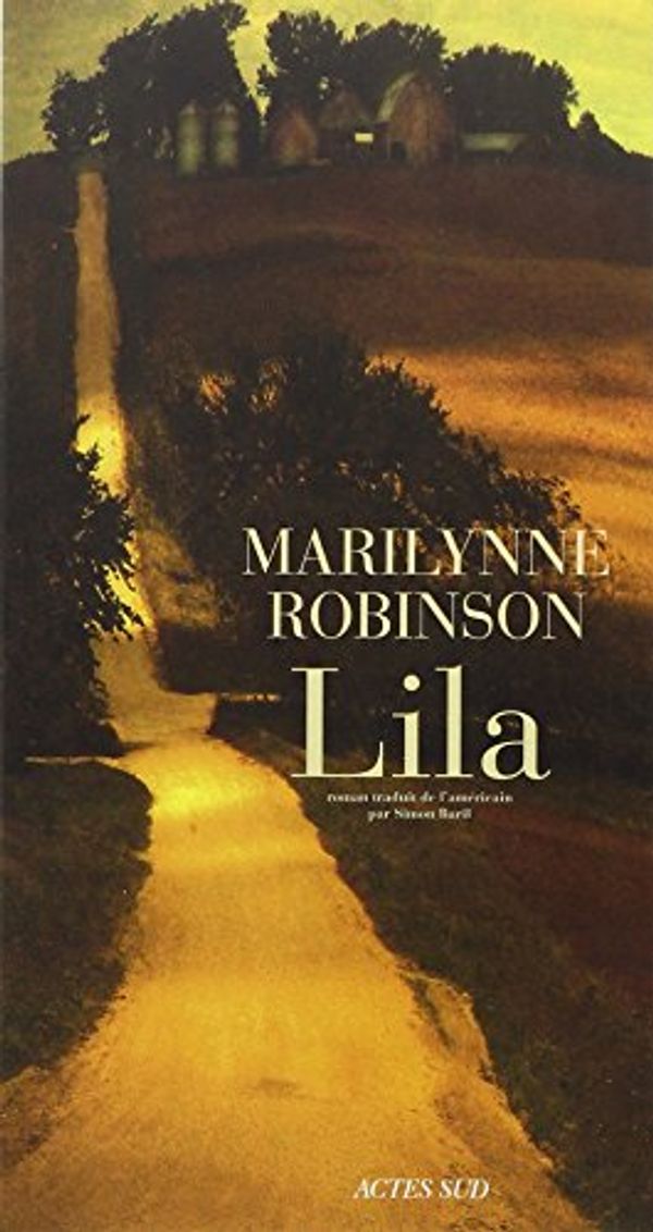 Cover Art for 9782330043407, Lila by Marilynne Robinson