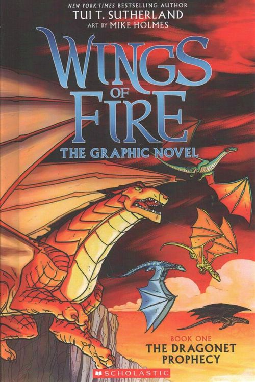 Cover Art for 9780606410533, Wings of Fire 1: The Dragonet Prophecy (Wings of Fire Graphic Novel) by Tui Sutherland