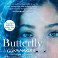 Cover Art for 9781509881703, Butterfly by Yusra Mardini
