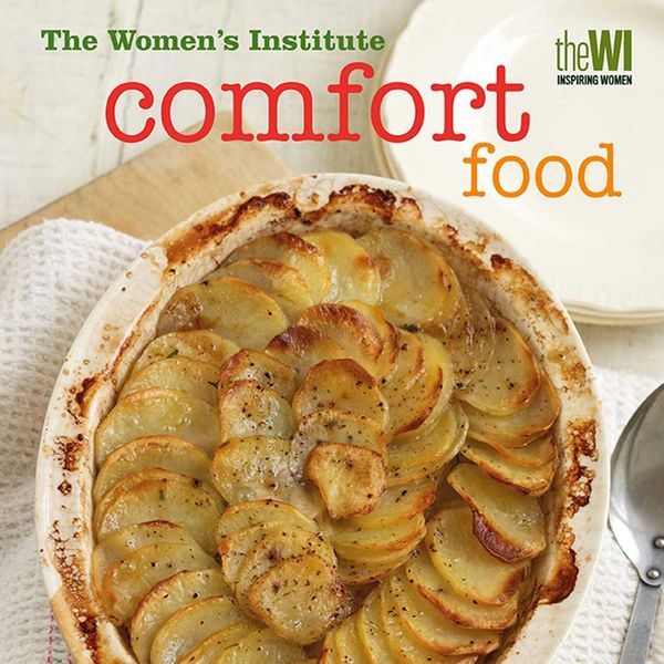 Cover Art for 9781471132568, Women’s Institute Comfort Food Collection by Women's Institute