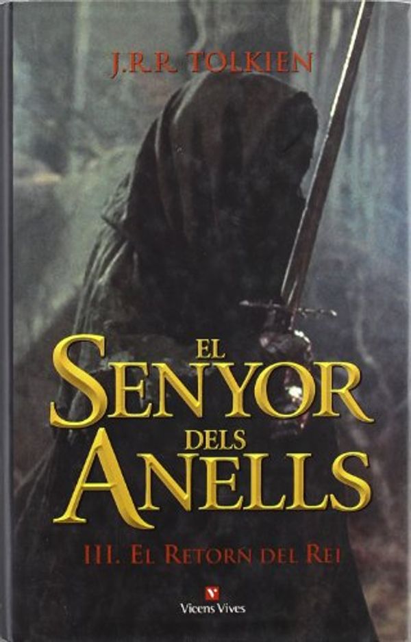 Cover Art for 9788431668310, El Senyor Dels Anells Iii El retorn del rei by J.r.r. Tolkien
