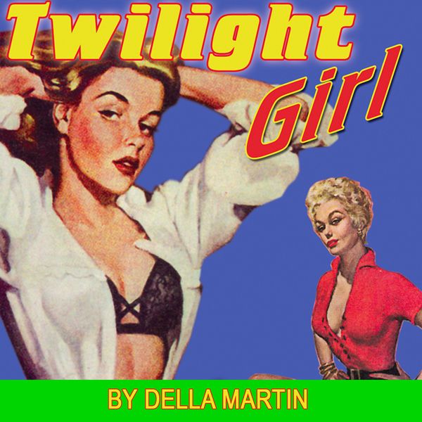 Cover Art for B007CLZH62, Twilight Girl (Unabridged) by Unknown