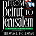 Cover Art for B00NPBRT8W, From Beirut to Jerusalem by Thomas Friedman
