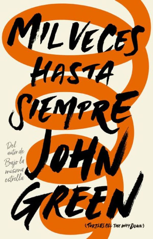 Cover Art for 9788416588725, Mil veces hasta siempre by John Green