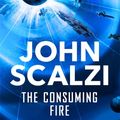 Cover Art for 9781509835188, Consuming Fire by John Scalzi