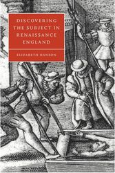 Cover Art for 9780521090711, Discovering the Subject in Renaissance England by Elizabeth Hanson