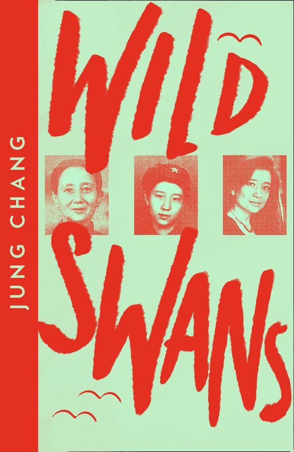 Cover Art for 9780008485146, Wild Swans: Three Daughters of China (Collins Modern Classics) by Jung Chang