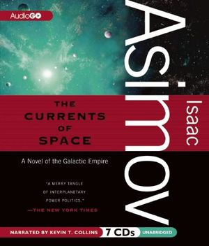 Cover Art for 9781609988944, The Currents of Space by Isaac Asimov