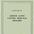 Cover Art for B00ZQ3ZTWU, Arsène Lupin contre Herlock Sholmès by Maurice Leblanc