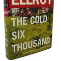 Cover Art for 9780641559310, The Cold Six Thousand by James Ellroy