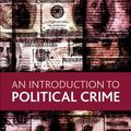 Cover Art for 9781847426796, An Introduction to Political Crime by Ph.D.  Jeffrey Ian Ross