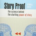 Cover Art for B001EHEC70, Story Proof: The Science Behind the Startling Power of Story by Kendall Haven