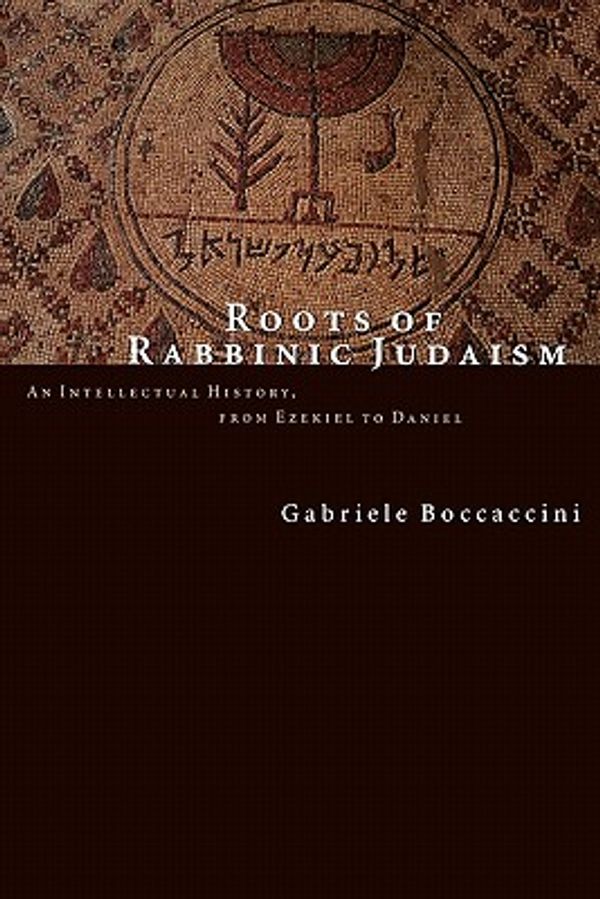 Cover Art for 9780802843616, Roots of Rabbinic Judaism by Gabriele Boccaccini