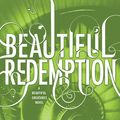 Cover Art for 9780316214605, Beautiful Redemption by Kami Garcia, Margaret Stohl