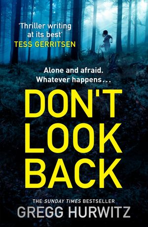 Cover Art for 9781405910675, Don't Look Back by Gregg Hurwitz