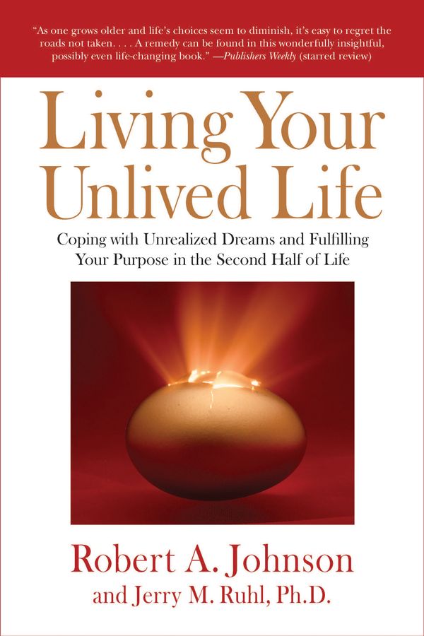 Cover Art for 9781585426997, Living Your Unlived Life by Robert A. Johnson