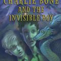 Cover Art for B0090A6E1A, Children of the Red King #3: Charlie Bone and the Invisible Boy by Jenny Nimmo
