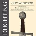 Cover Art for 9789526793481, Swordfighting, for Writers, Game Designers, and Martial Artists by Guy Windsor