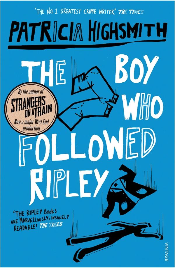 Cover Art for 9780099286592, The Boy Who Followed Ripley by Patricia Highsmith