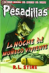 Cover Art for 9788415709886, Pesadillas 1. La noche del muñeco viviente by R.l. Stine