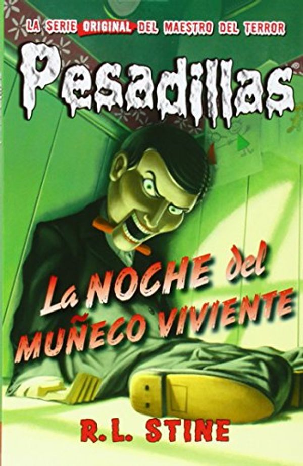 Cover Art for 9788415709886, Pesadillas 1. La noche del muñeco viviente by R.l. Stine