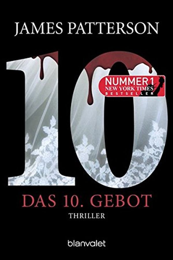 Cover Art for 9783442383597, Das 10. Gebot - Women's Murder Club -: Thriller by James Patterson, Maxine Paetro