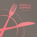 Cover Art for B01N1ETC6L, Nigella Express: Good Food Fast (Nigella Collection) by Nigella Lawson (2014-04-10) by Nigella Lawson