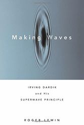 Cover Art for 9781594860447, Making Waves by Roger Lewin