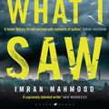Cover Art for 9781526627629, I Know What I Saw by Imran Mahmood
