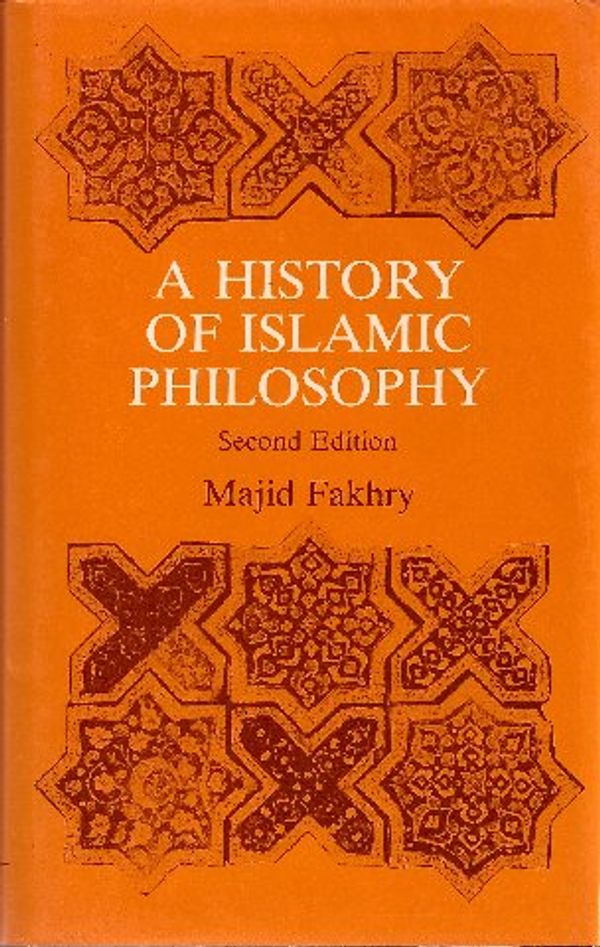 Cover Art for 9780582783249, History of Islamic Philosophy by Fakhry, Majid