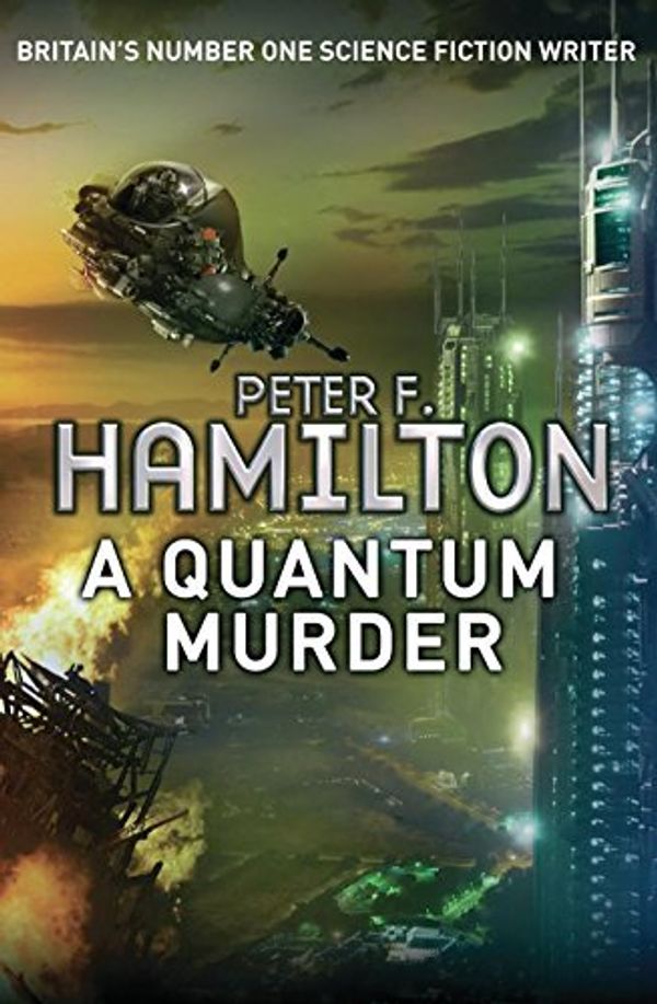 Cover Art for B00DO9DDQC, A Quantum Murder (Greg Mandel 2) by Hamilton, Peter F. (2011) by Peter F. Hamilton