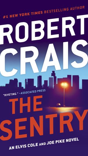 Cover Art for 9780425245729, The Sentry by Robert Crais