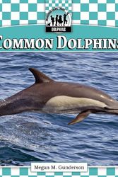 Cover Art for 9781616134129, Common Dolphins by Megan M Gunderson