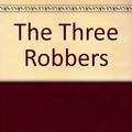 Cover Art for 9780689715112, The Three Robbers by Tomi Ungerer