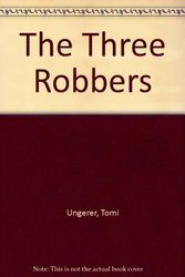 Cover Art for 9780689715112, The Three Robbers by Tomi Ungerer