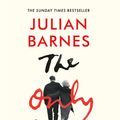 Cover Art for 9781784708313, The Only Story by Julian Barnes