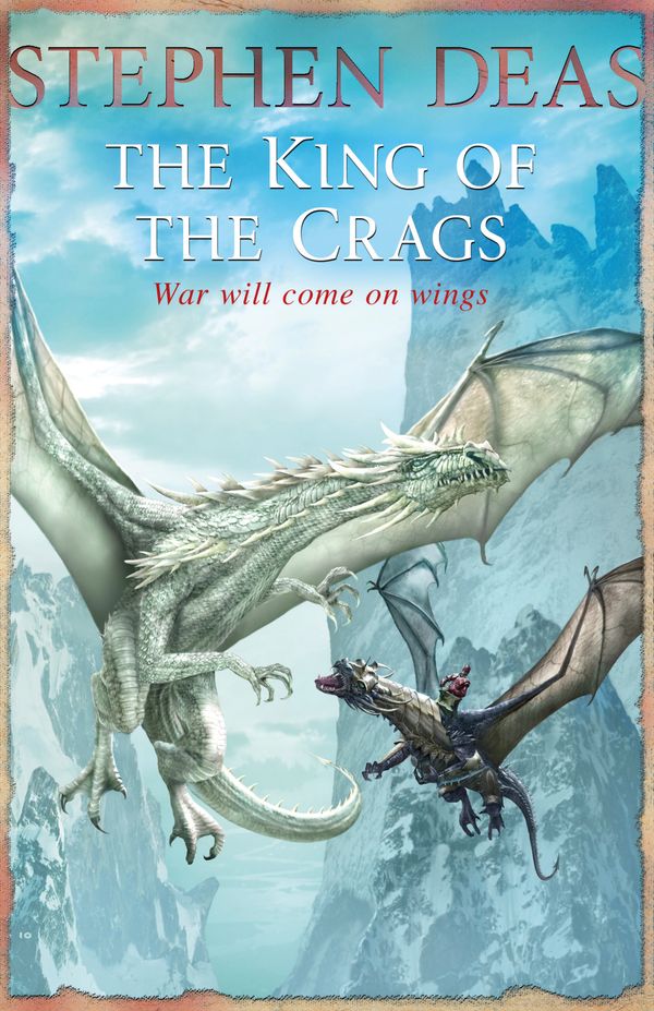 Cover Art for 9780575083790, The King of the Crags by Stephen Deas